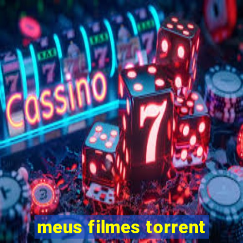 meus filmes torrent